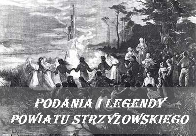 Podania i legendy z terenu powiatu strzyżowskiego